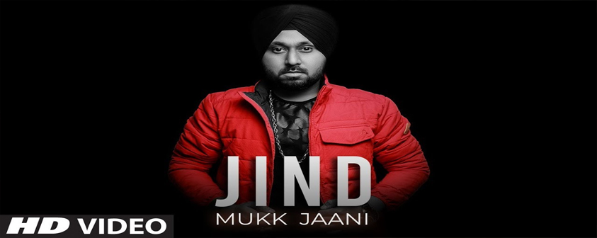 Jind Mukk Jaani Song Singhjeet