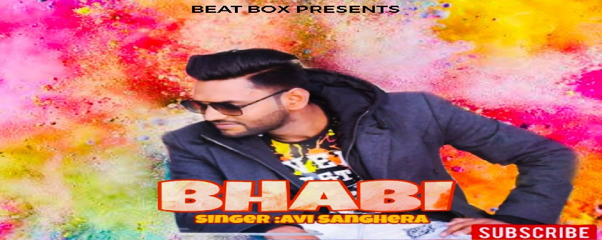Bhabhi song Avi Sanghera