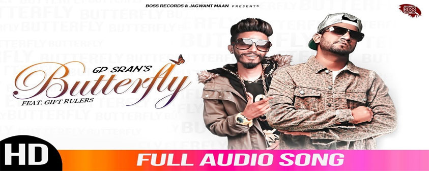 Butterfly Song GP Sran Ft Gift Rulers