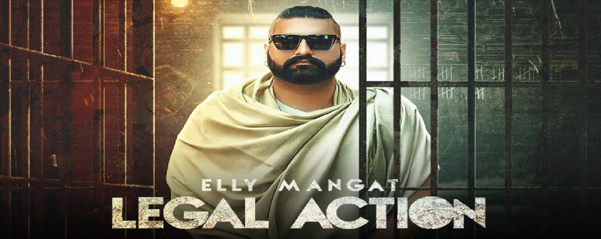 Legal Action Song Elly Mangat
