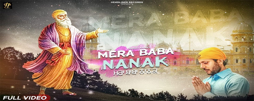 Mera Baba Nanak Song Surjit Khan
