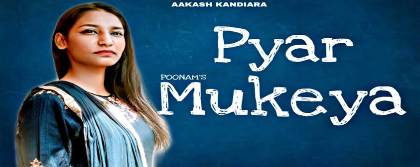 Pyar Mukeya song Poonam