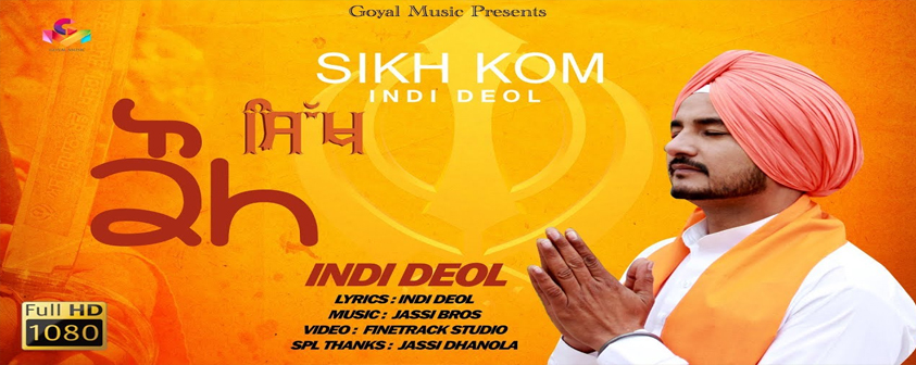 Sikh Kom song Indi Deol