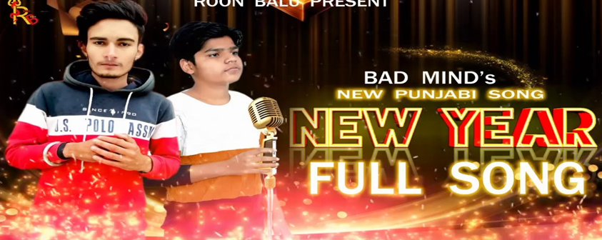 New Year song Bad Mind