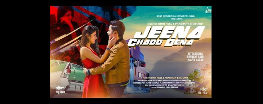 Teaser Jeena Chadd Dena Song Narendra