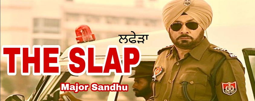 The Slap Song Major Sandhu