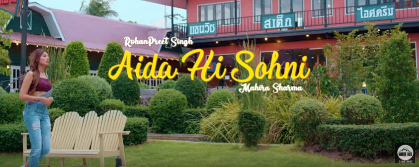 Aida Hi Sohni Song Rohanpreet Singh