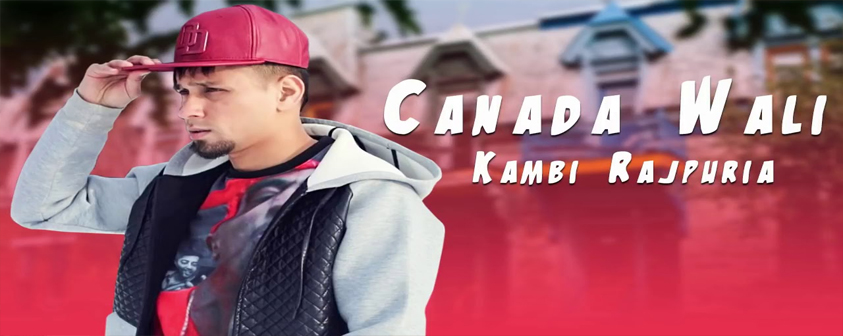 Canada Wali Song Kambi