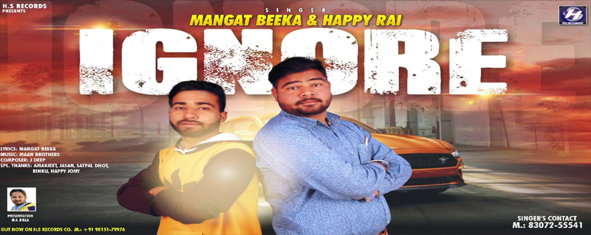Ignore Song Mangat Beeksa & Happy Rai