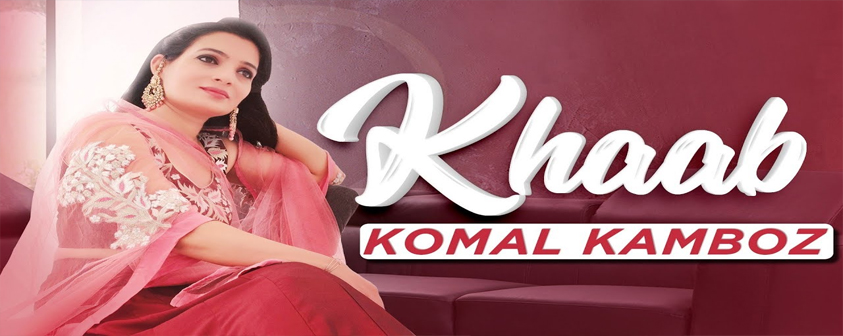 Khaab Song Komal Kamboz
