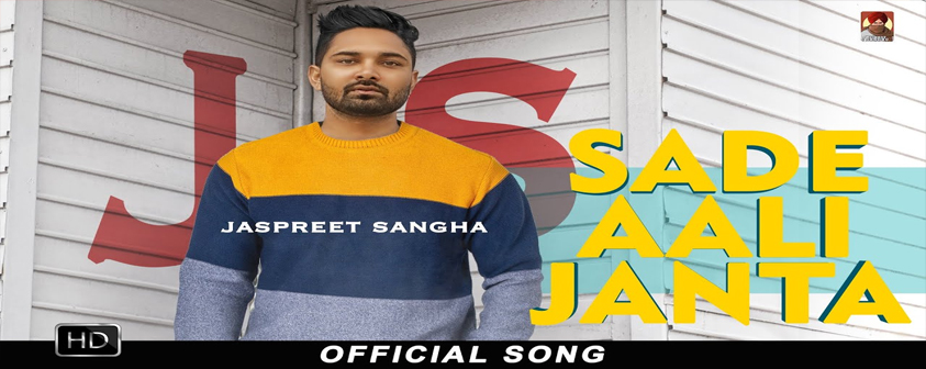 Sade Aali Janta Song Jaspreet Sangha