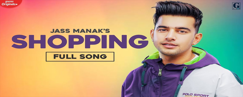 Shopping Song Jass Manak