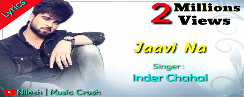 Jaavi Na song Inder Chahal