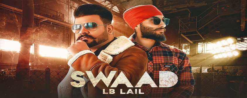 Swaad song Lb Lail